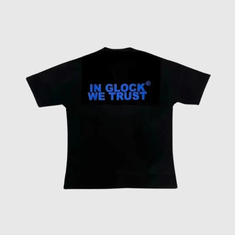 In Glock We Trust T-Shirt
