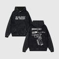 In Glock We Trust Hoodie